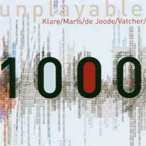 1000  : Klare / Maris / de Joode / Vatcher - Unplayable download free