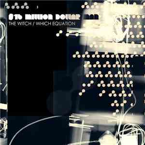 $16 Million Dollar Man - The Witch / Which Equation download free