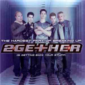 2Ge+her - The Hardest Part Of Breaking Up (Is Getting Back Your Stuff) download free