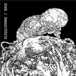 30XX / Parazitózis - Split Tape download free