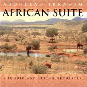 Abdullah Ibrahim - African Suite download free