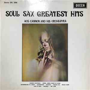 Ace Cannon And His Orchestra - Soul Sax Greatest Hits download free