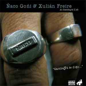 Ñaco Goñi & Xulián Freire - At Cambayá Club download free