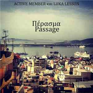 Active Member + Luka Lesson - Πέρασμα / Passage download free