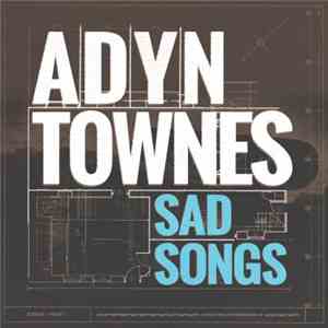 Adyn Townes - Sad Songs download free