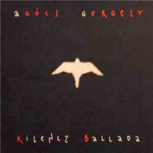 Agócs Gergely - Kilencz Ballada download free
