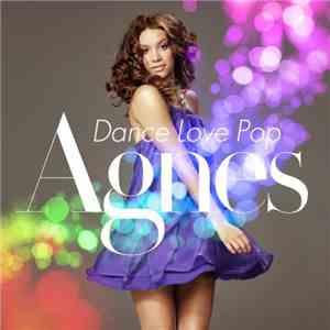 Agnes  - Dance Love Pop download free