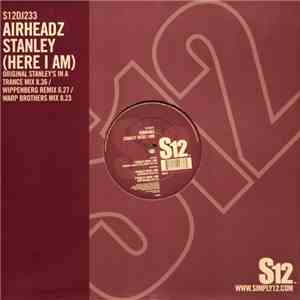 Airheadz - Stanley (Here I Am) download free