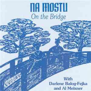 Al Meixner, Darlene Balog - Na Mostu On The Bridge download free