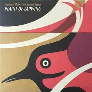 Alasdair Roberts & James Green  - Plaint Of Lapwing download free