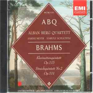 Alban Berg Quartett, Brahms - Klarinettenquintett Op. 115, Streichquintett Nr. 2 Op. 111 download free