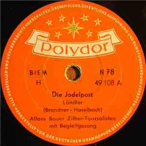 Alfons Bauer Zither-Tanzsolisten mit Begeleitgesang - Die Jodelpost / Wenn Ich Jodl ... download free