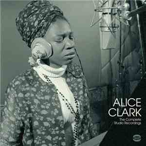 Alice Clark - The Complete Studio Recordings 1968-1972 download free