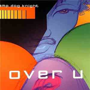 Amp Dog Knight - Over U download free