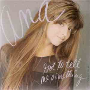 Ana - Got To Tell Me Something download free