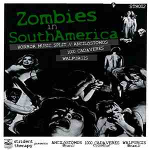 Ancilóstomos / 1000 Cadaveres / Walpurgis  - Zombies In South America download free