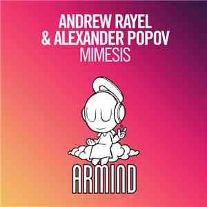 Andrew Rayel & Alexander Popov - Mimesis download free