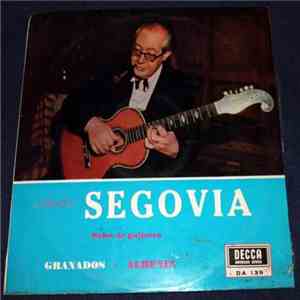 Andrés Segovia / Granados / Albeniz - Solos De Guitarra download free