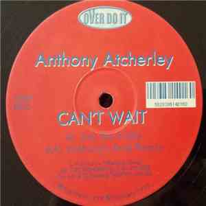 Anthony Atcherley - Can't Wait download free