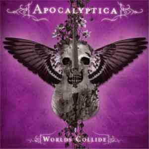 Apocalyptica - Worlds Collide download free