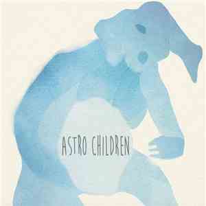 Astro Children - Beneath The Visible Surface download free