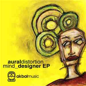 Aural Distortion - Mind Designer EP download free