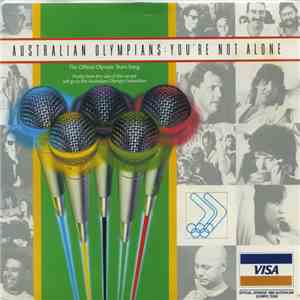 Australian Olympians - You're Not Alone (The Official Olympic Team Song) download free