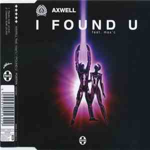 Axwell Feat. Max'C - I Found U download free