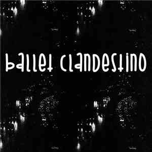 Ballet Clandestino - dest.RUIR EP download free