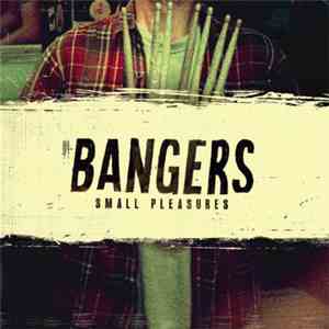 Bangers  - Small Pleasures download free