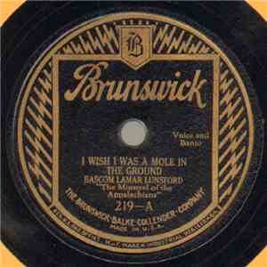 Bascom Lamar Lunsford - I Wish I Was A Mole In The Ground / Mountain Dew download free