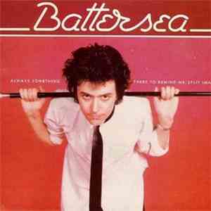 Battersea - Always Something There To Remind Me download free