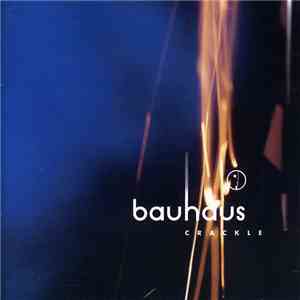 Bauhaus - Crackle download free