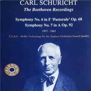 Beethoven, Carl Schuricht - Symphony No.6 In F "Pastorale" Op.68 • Symphony No.7 In A Op.92 download free
