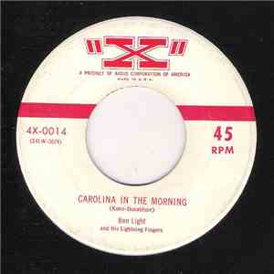 Ben Light And His Lightning Fingers - Carolina In The Morning / Back Home Again In Indiana download free