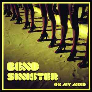 Bend Sinister - On My Mind download free
