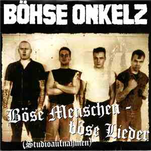 Böhse Onkelz - Böse Menschen - Böse Lieder (Studioaufnahmen) download free