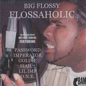 Big Flossy - Flossaholic download free