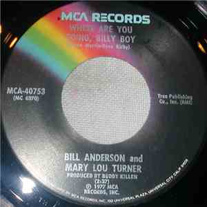 Bill Anderson  And Mary Lou Turner - Where Are You Going, Billy Boy / Sad Ole Shade Of Gray download free