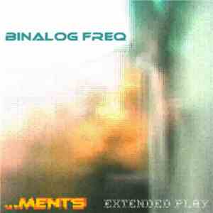 Binalog Freq - ..Ments download free