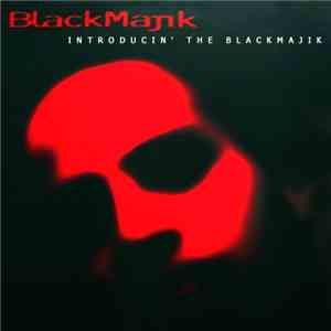 Blackmajik - Introducin' The Blackmajik download free