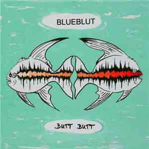 Blueblut - Butt Butt download free