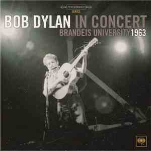 Bob Dylan - In Concert - Brandeis University 1963 download free
