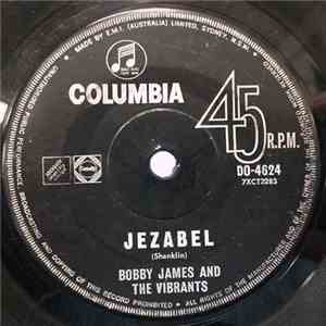 Bobby James And The Vibrants - Jezabel download free