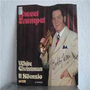 Bobby Kern Und Seine Sweet Trompete - White Christmas IlSilenzio download free