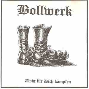 Bollwerk  - Ewig Für Dich Kämpfen ! download free