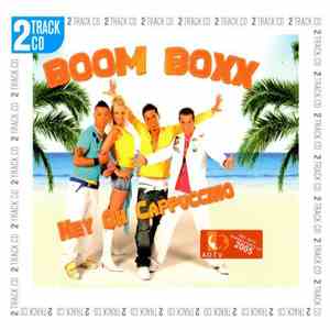 Boom Boxx - Hey Oh Cappuccino download free