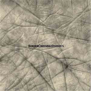 BorderCrossing - Ominous download free
