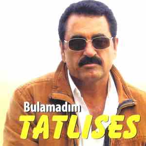 İbrahim Tatlıses - Bulamadım download free