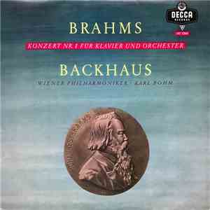 Brahms - Backhaus, Wiener Philharmoniker, Karl Böhm - Konzert Nr. 1 Für Klavier Und Orchester download free